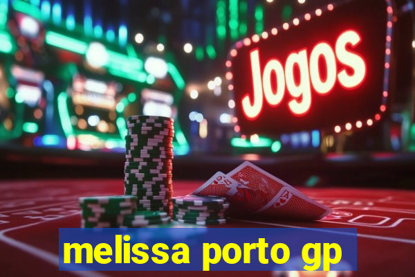 melissa porto gp